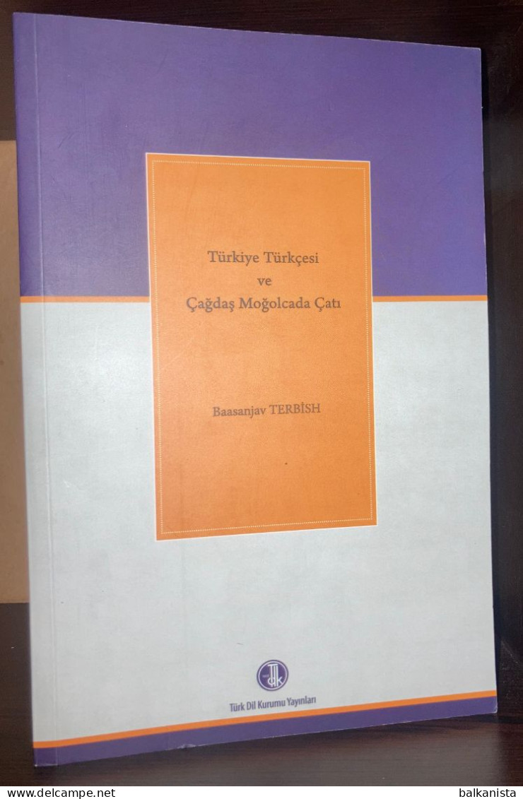 Turkiye Turkcesi Ve Cagdas Mogolcada Cati - Mongolian Language - Cultura