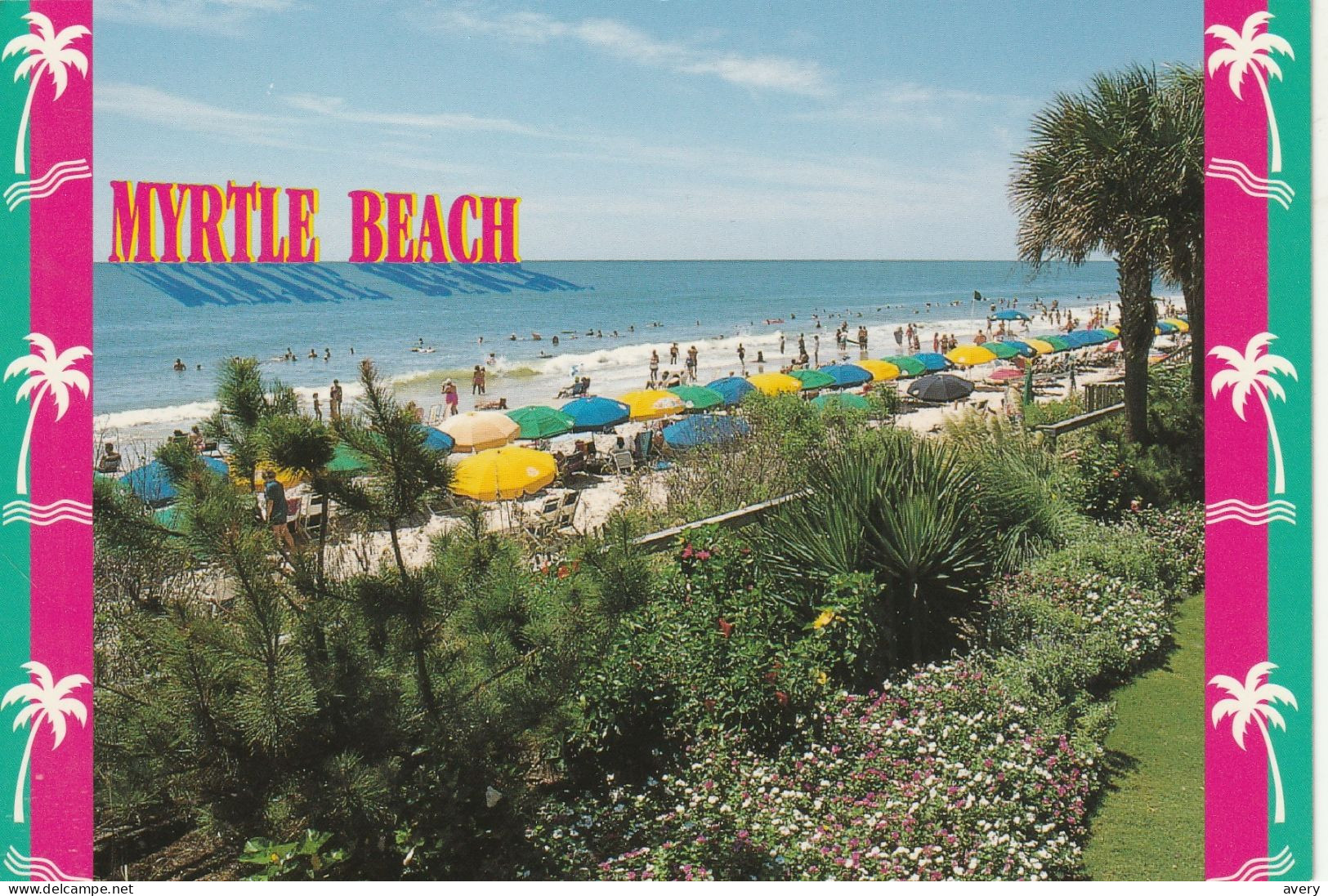 Greetings From Myrtle Beach, South Carolina Where Sun And Fun Are Always In Bloom - Myrtle Beach
