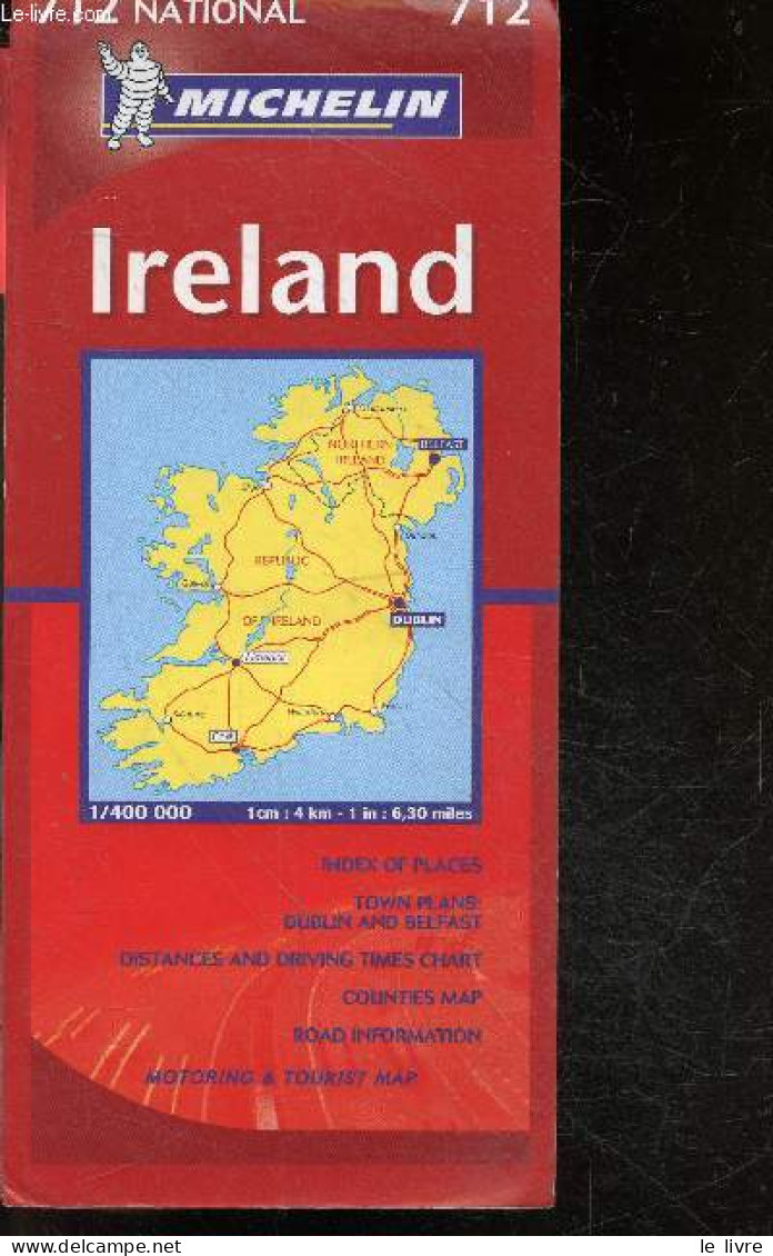 Ireland - 712 National - Index Of Places, Town Plans: Dublin And Belfast, Distances And Driving Times Chart, Counties Ma - Cartes/Atlas