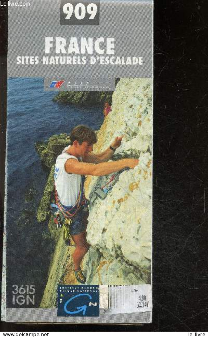 France - Sites Naturels D'escalade - N°909 - 3615 IGN - COLLECTIF - 0 - Kaarten & Atlas