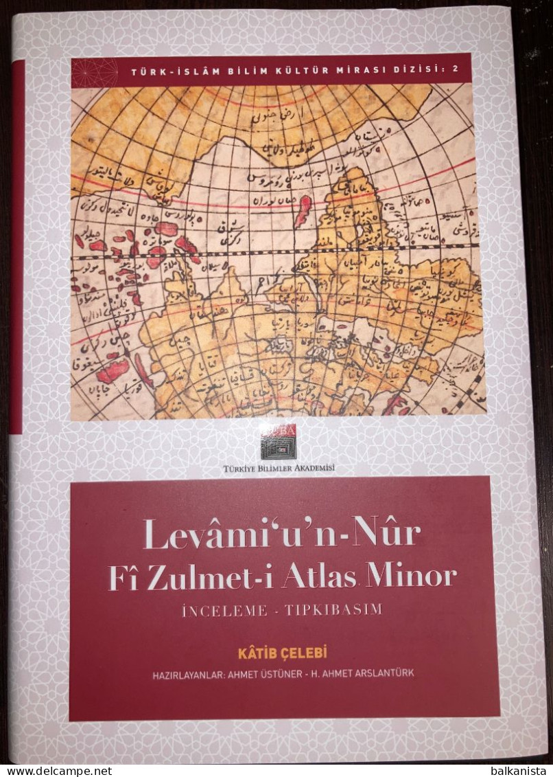 Levami'un Nur Fi Zulmet-i Atlas Minor Katip Celebi / Facsimile Copy Ottoman - Cultura