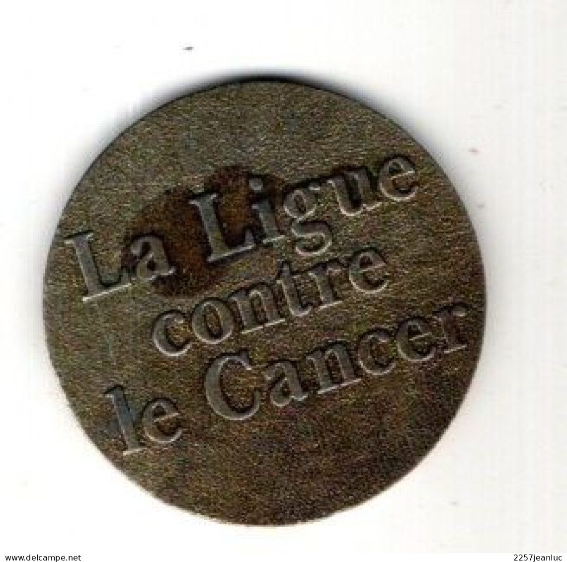 Médaille De La Générosité De La Ligue Contre Le Cancer - Origen Desconocido