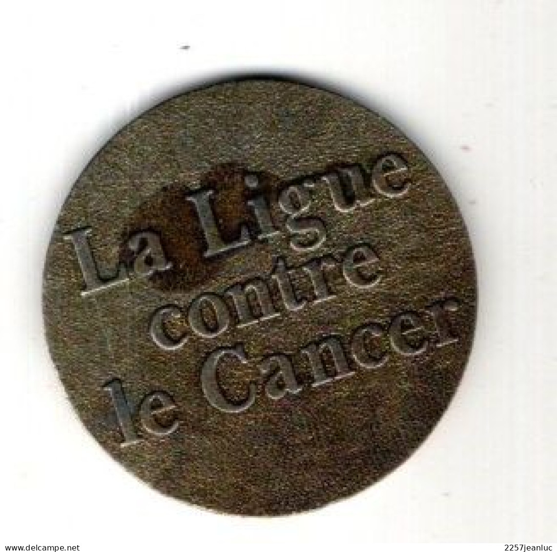 Médaille De La Générosité De La Ligue Contre Le Cancer - Herkunft Unbekannt