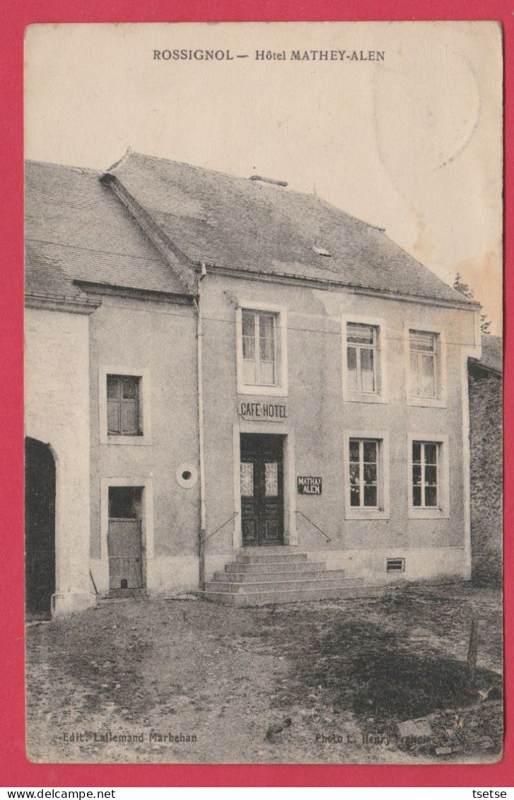 Rossignol - Hôtel Mathey-Alen - 192? ( Voir Verso ) - Tintigny