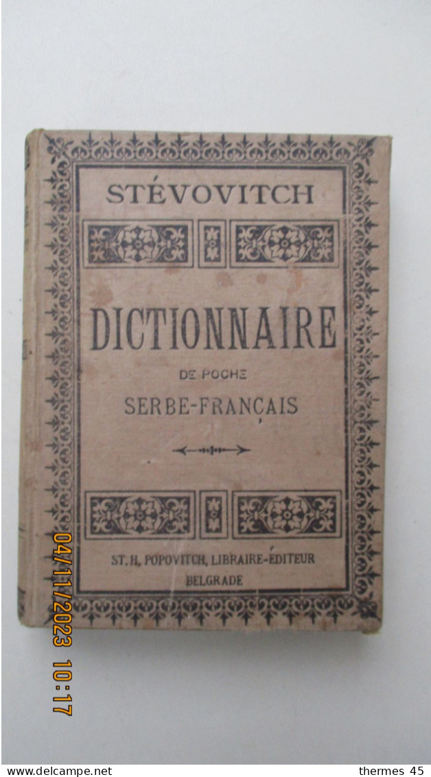 SERBE-FRANCAIS/ DICTIONNAIRE 1895/ Par STEVOVITCH/ BELGRADE - Dictionnaires