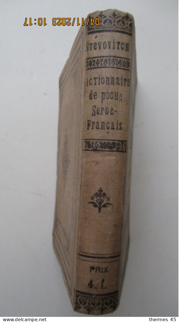 SERBE-FRANCAIS/ DICTIONNAIRE 1895/ Par STEVOVITCH/ BELGRADE - Dictionnaires