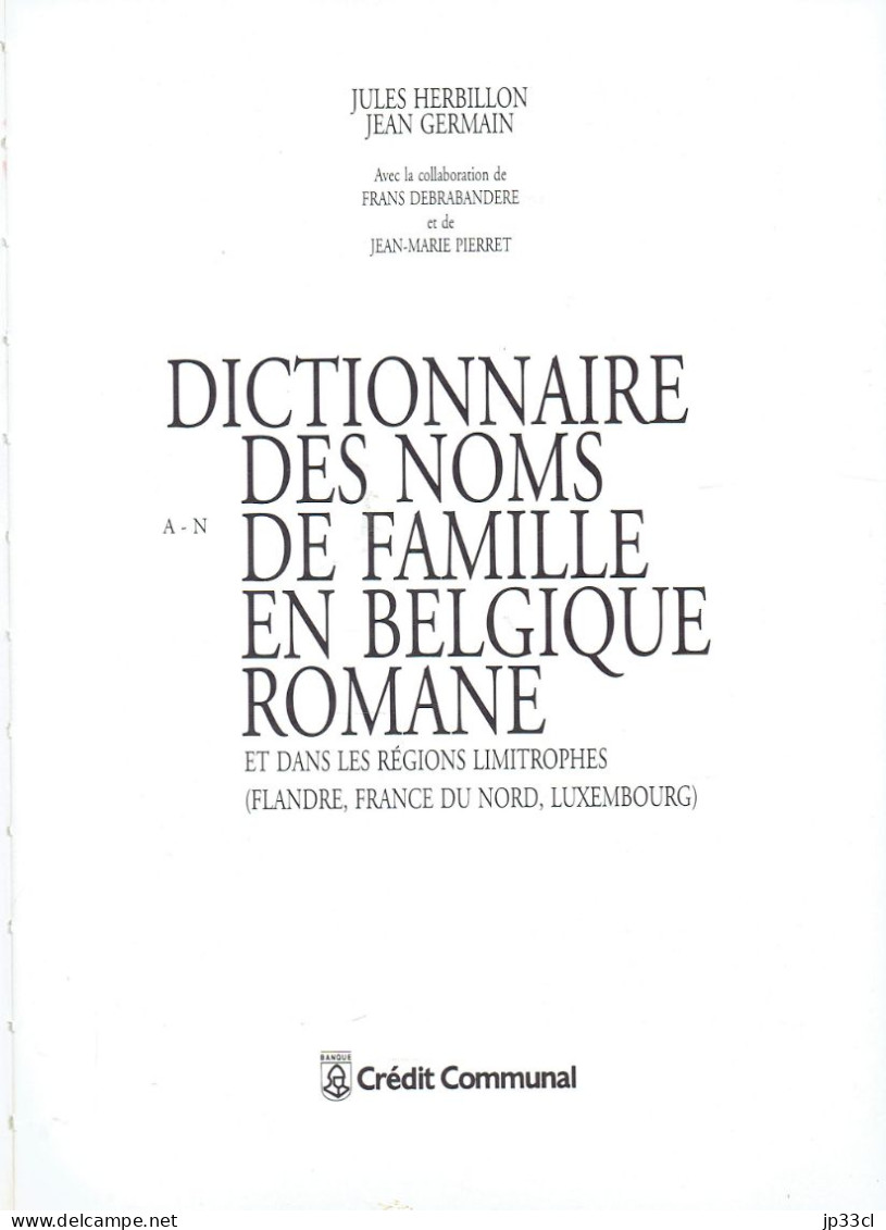 Dictionnaire Des Noms De Famille En Belgique Romane Et Dans Les Régions Limitrophes Par Jules Herbillon Et Jean Germain - Dictionnaires