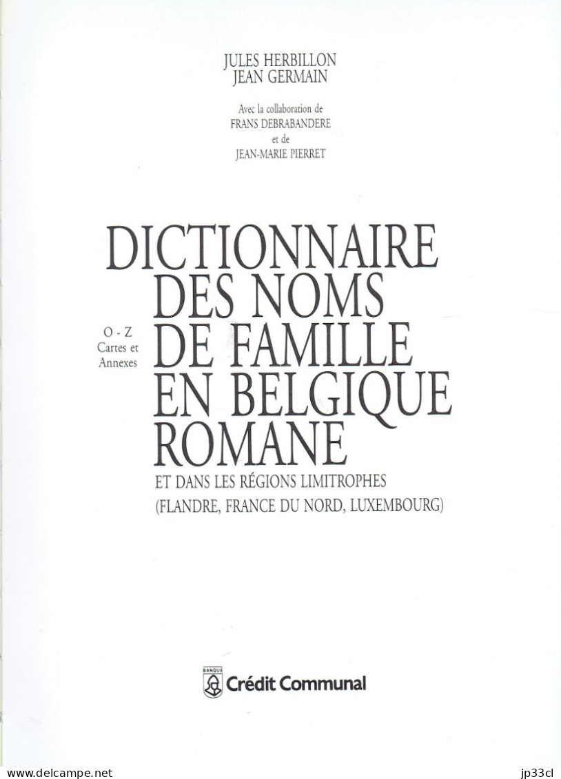 Dictionnaire Des Noms De Famille En Belgique Romane Et Dans Les Régions Limitrophes Par Jules Herbillon Et Jean Germain - Dictionnaires