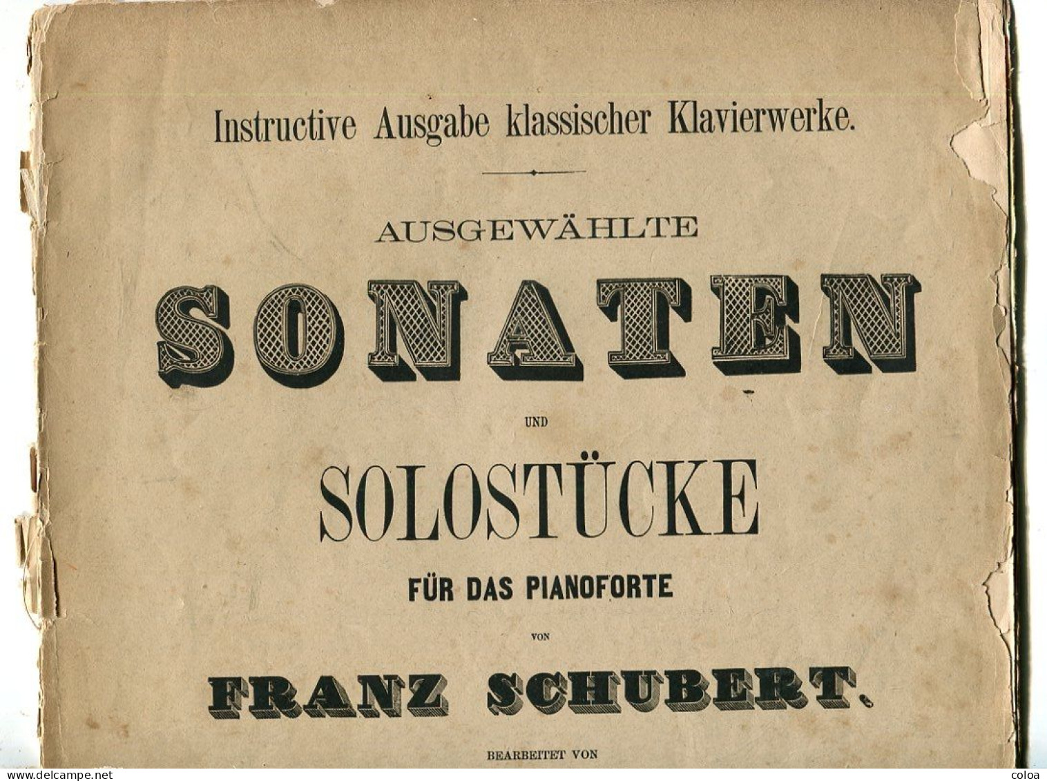 Partition Sonaten Und Solostücke Für Daspianoforte Von Franz Schubert Bearbeitet Von Franz Liszt 1870 - S-U