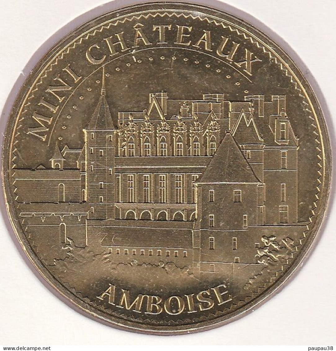MONNAIE DE PARIS 2015 - 37 AMBOISE Parc Mini-Châteaux - Château D'Amboise - 2015