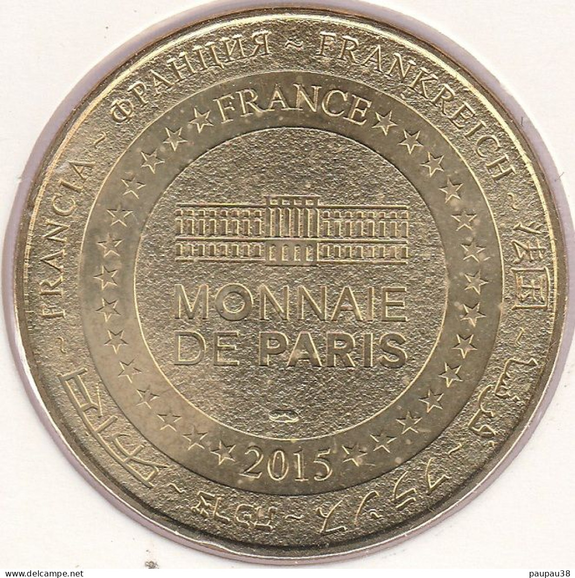 MONNAIE DE PARIS 2015 - 85 LES EPESSES Puy Du Fou – Le Signe Du Triomp - 2015