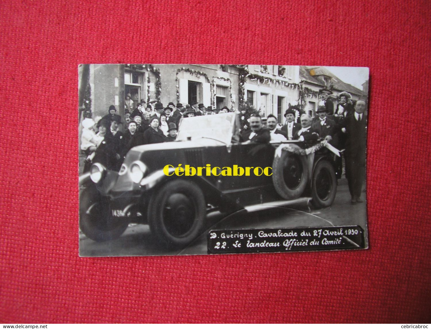 LDB - GUERIGNY - Carte Photo - Cavalcade Du 27 Avril 1930 - Le Landeau Officiel Du Comité - Guerigny