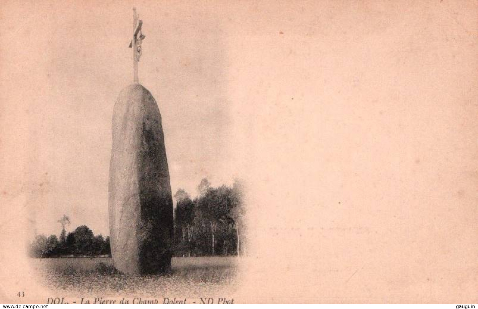 CPA - DOL - MENHIR La Pierre Du Champ Dolent (carte Nuageuse Cliché Avt 1900) - Edition ND.Photo - Dolmen & Menhire