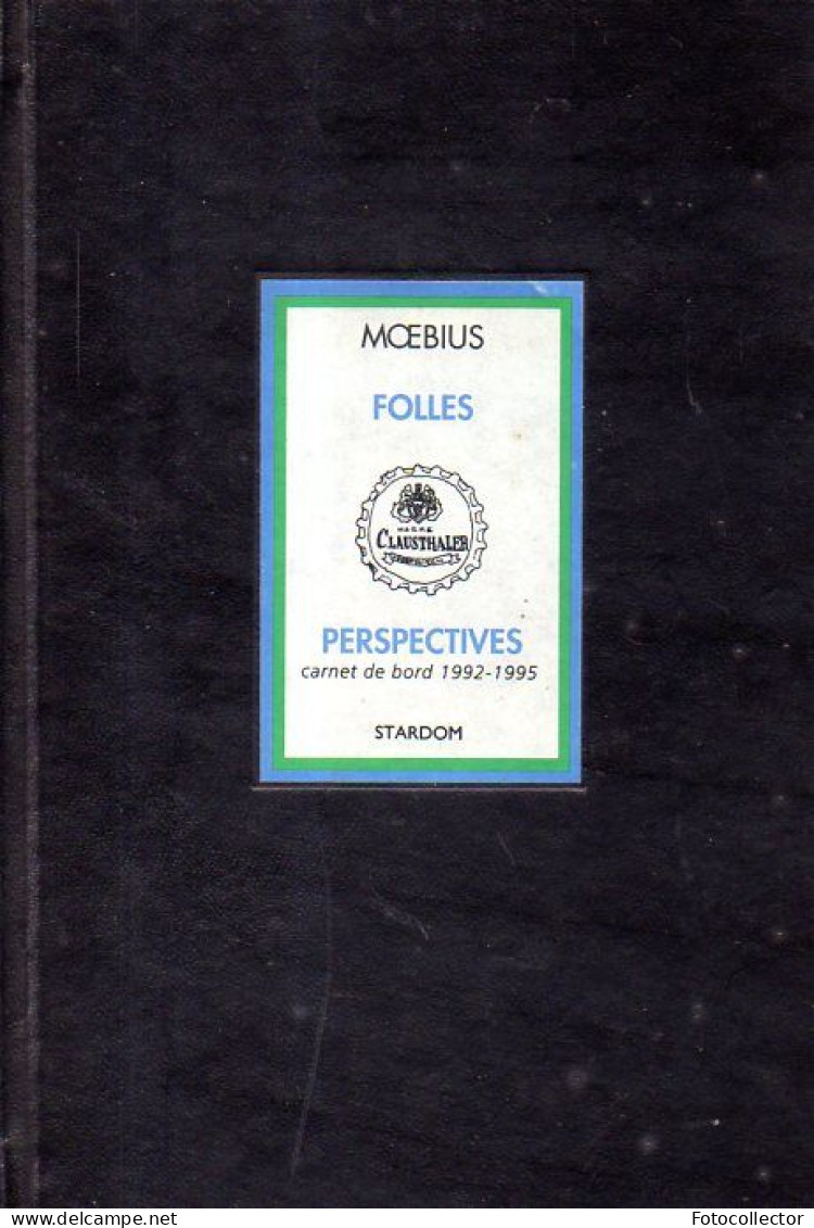 Folles Perspectives : Carnet De Bord 1992 - 1995 Signé Par Moebius - Möbius