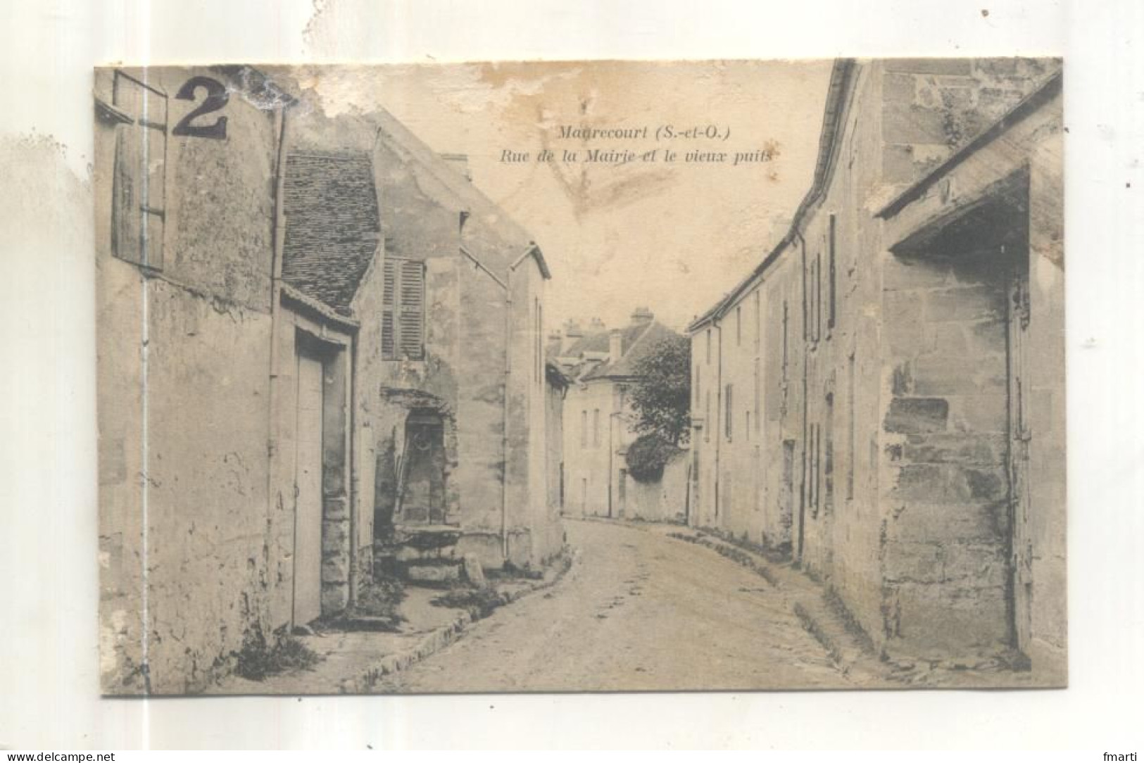 Maurecourt, Rue De La Mairie Et Le Vieux Puits  (CP Vendue Dans L'état) - Maurecourt