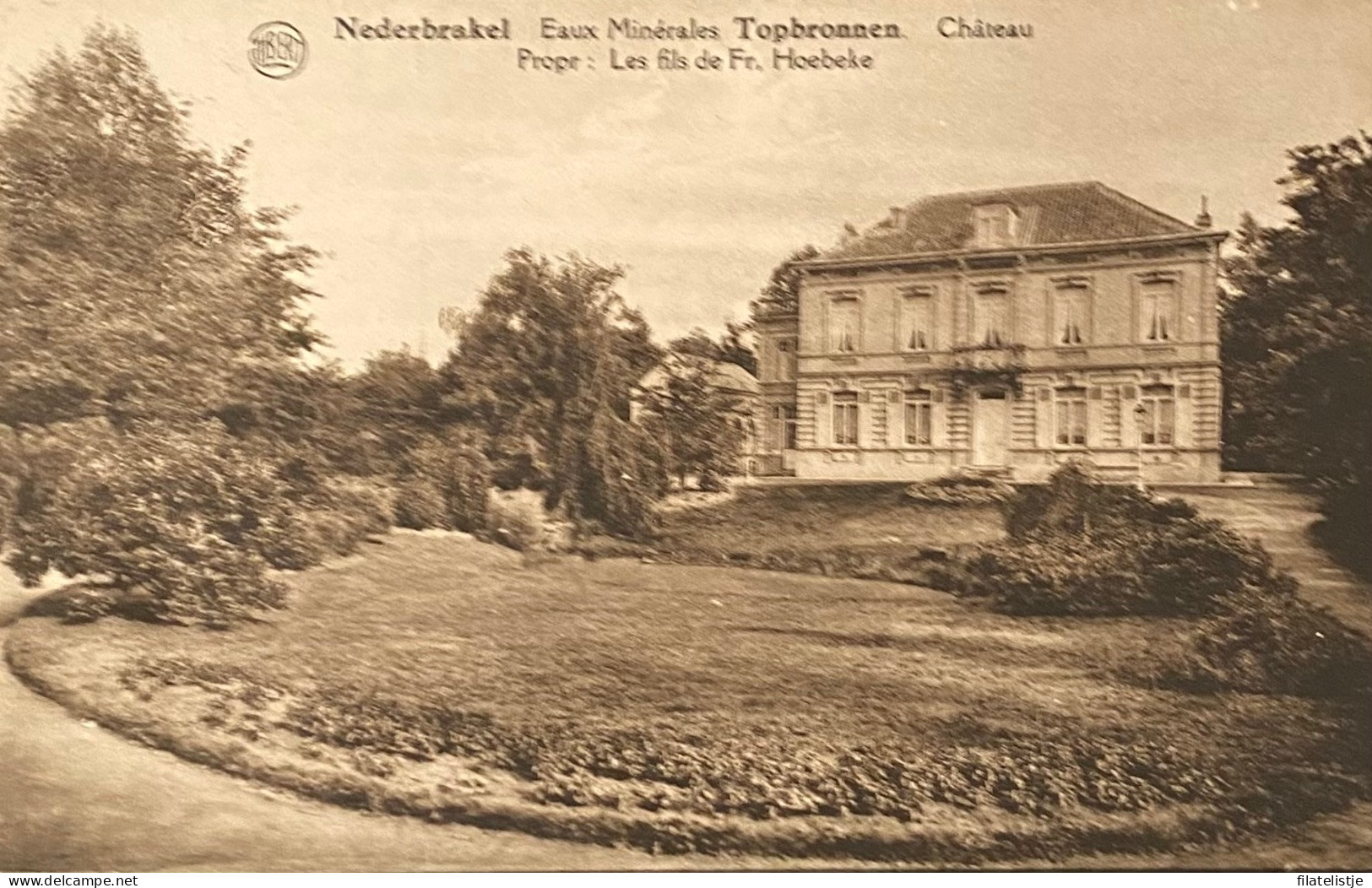 Nederbrakel Eaux Minerales TOPBRONNEN Le Chateau - Brakel