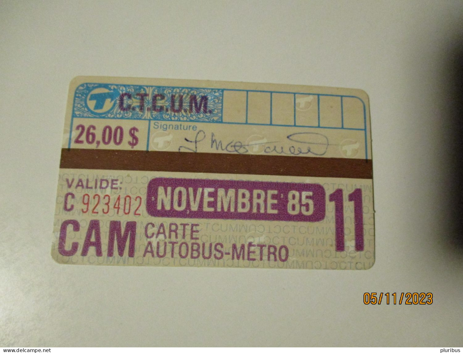 CAM CARTE AUTOBUS METRO CANADA 1985 NOVEMBER  26 $ TICKET  , 2-26 - Wereld