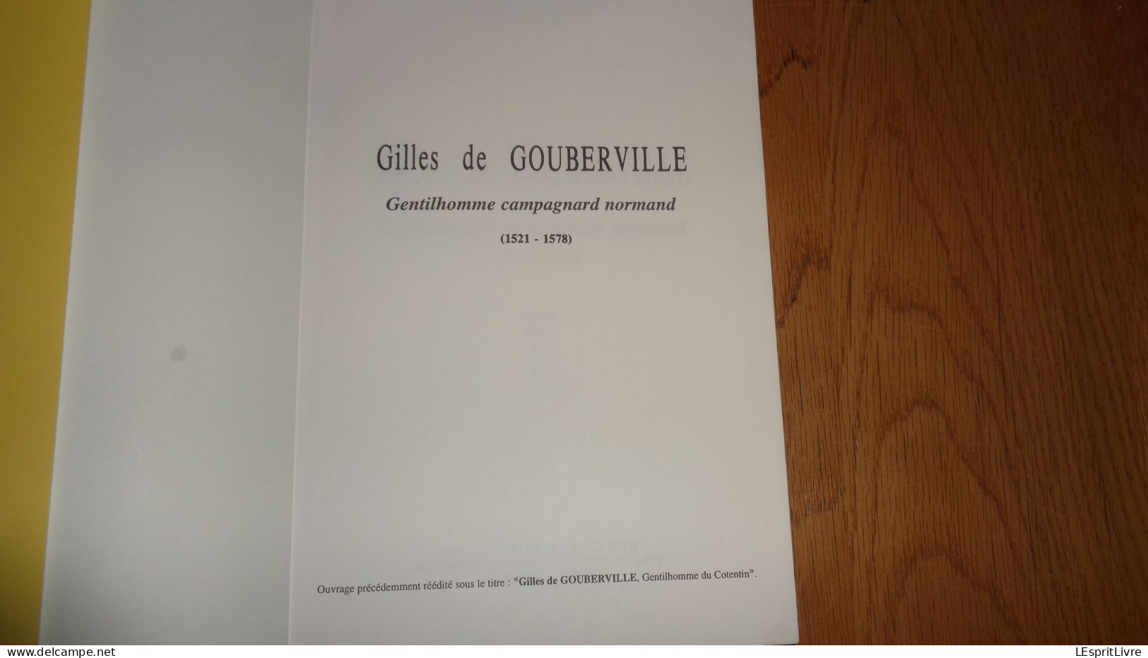 GILLES DE GOUBERVILLE Gentilhomme Campagnard Normand Régionalisme Cherbourg Cotentin Normandie Guerre Religion - Normandie