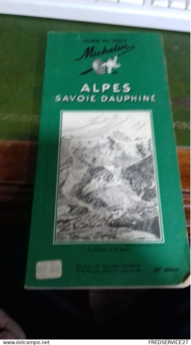 137/ GUIDE DU PNEU MICHELIN ALPES SAVOIE DAUPHINE 1962 - Michelin (guias)