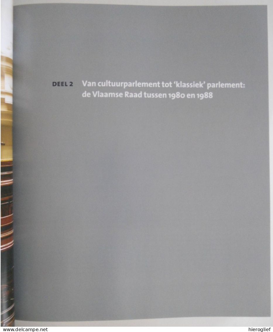 DERTIG JAAR VLAAMS PARLEMENT door Martine Goossens / instelling politiek Vlaanderen Brussel volksvertegenwoordigers raad