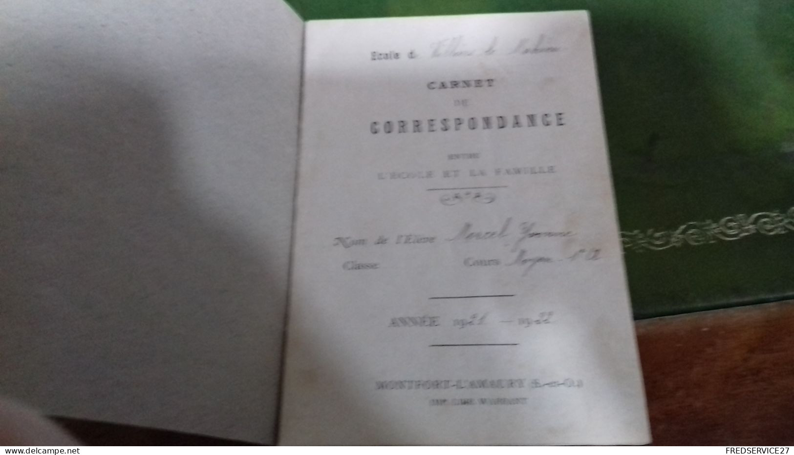 137/ CARNET DE CORRESPONDANCE VILLIERS LE MAHIEU ANNEE 1921 22 - Diplômes & Bulletins Scolaires