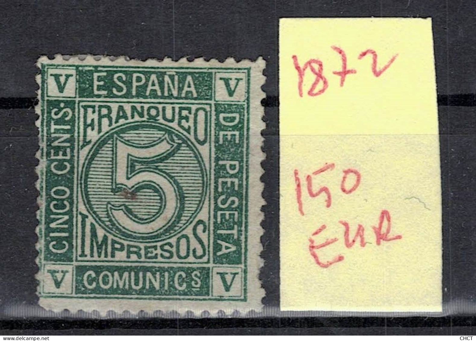 CHCT58 - Franqueo, 1872, MH, Spain - Ongebruikt