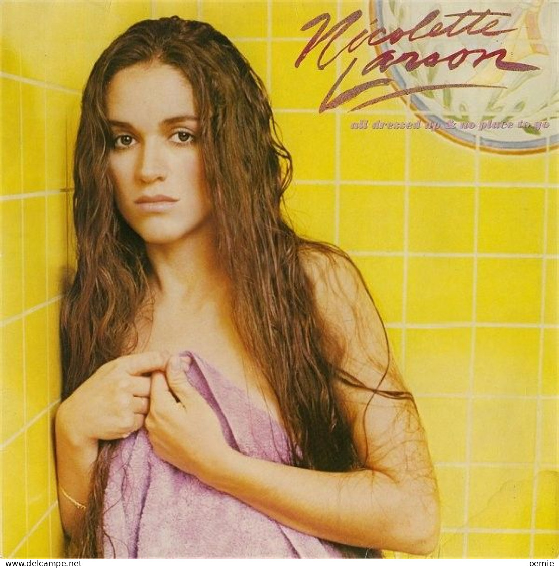 NICOLETTE  LARSON  /  ALL DRESSED UP& NO PLACE TO GO - Other - English Music