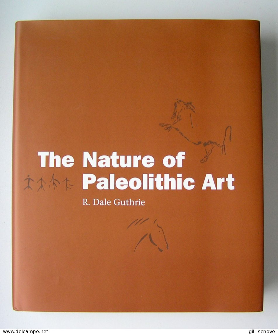 The Nature Of Paleolithic Art By R. Dale Guthrie 2005 - Cultura