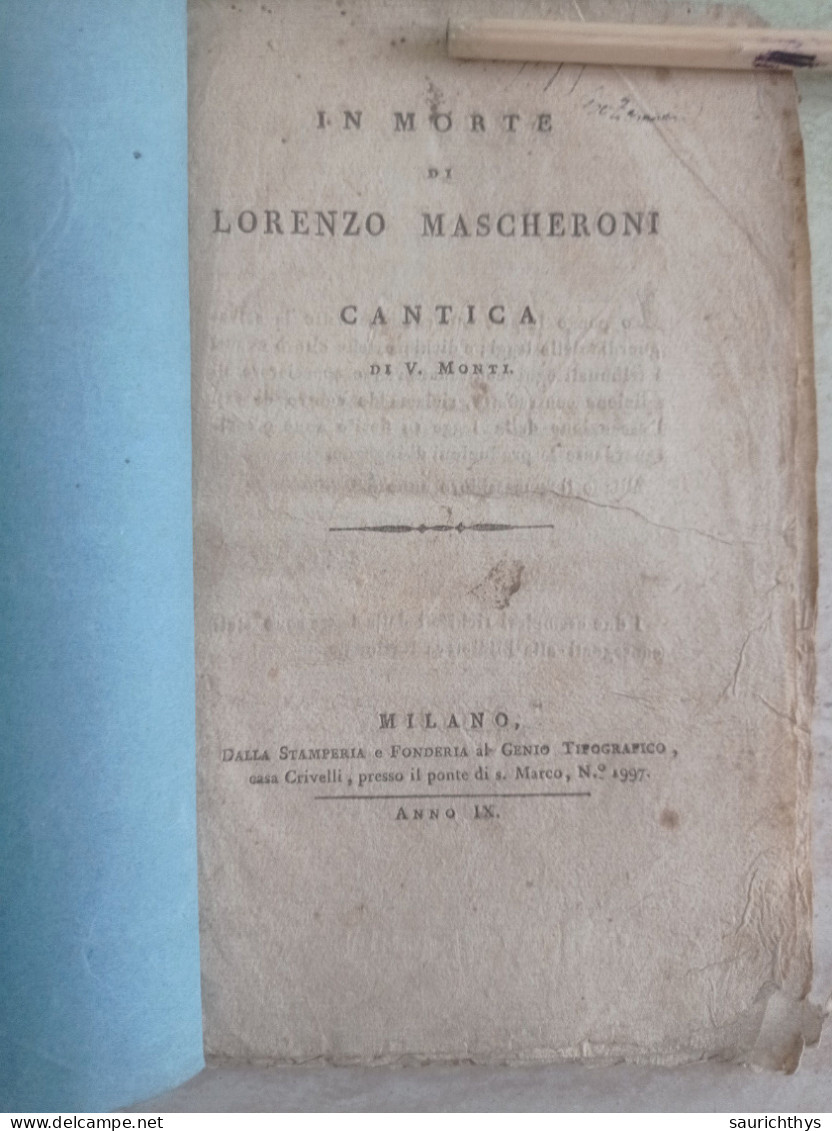 In Morte Di Lorenzo Mascheroni Cantica Di Vincenzo Monti Milano 1801 Con Autografo Di Noto Accademico - Geschiedenis, Biografie, Filosofie