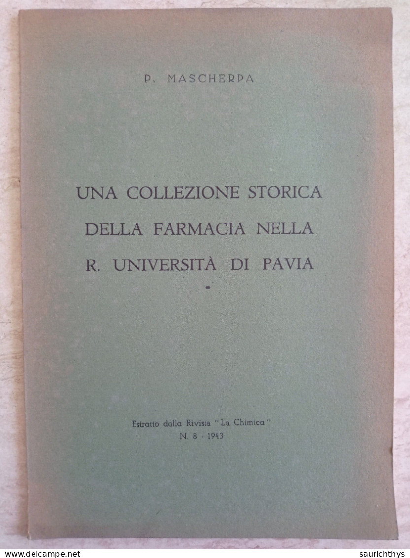 Estratto Da La Chimica Una Collezione Della Farmacia Nella Regia Università Pavia 1943 Autografo Di Pietro Mascherpa - Geschiedenis, Biografie, Filosofie