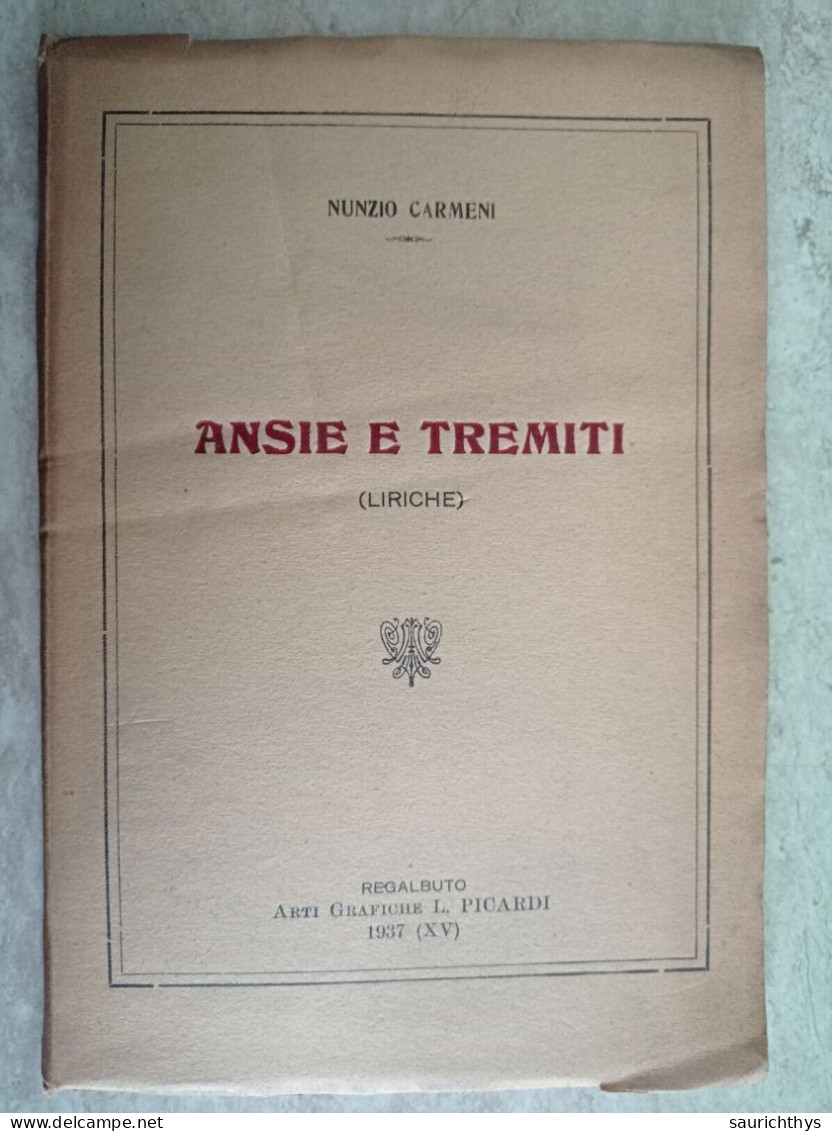 Ansie E Tremiti Liriche Arti Grafiche Picardi Regalbuto 1937 Autografo Nunzio Carmeni Di Paternò - Poésie