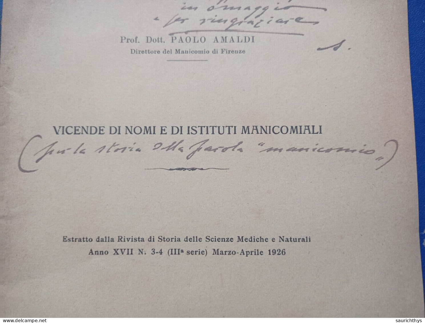 Vicende Di Nomi Istituti Manicomiali Autografo Paolo Amaldi Direttore Del Manicomio Di Firenze 1926 - History, Biography, Philosophy