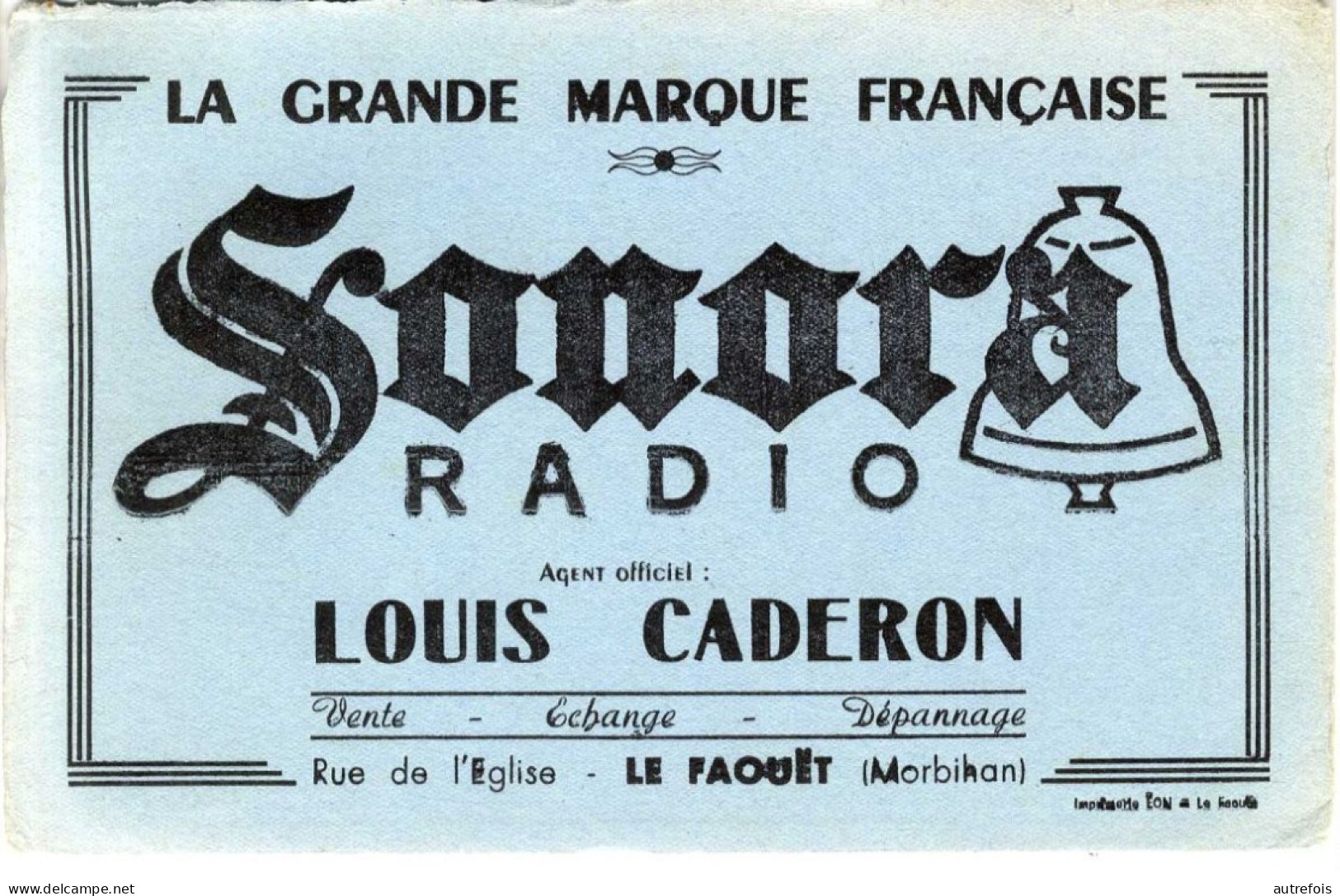 BUVARD   SONORA  RADIO  LOUIS CANDERON    -  PUBLICITE  LE FAOUET - R