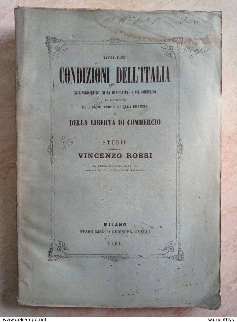 Delle Condizioni Dell'Italia Nell'agricoltura Nelle Manifatture Autografo Avvocato Vincenzo Rossi Frattaminore 1861 - Old Books