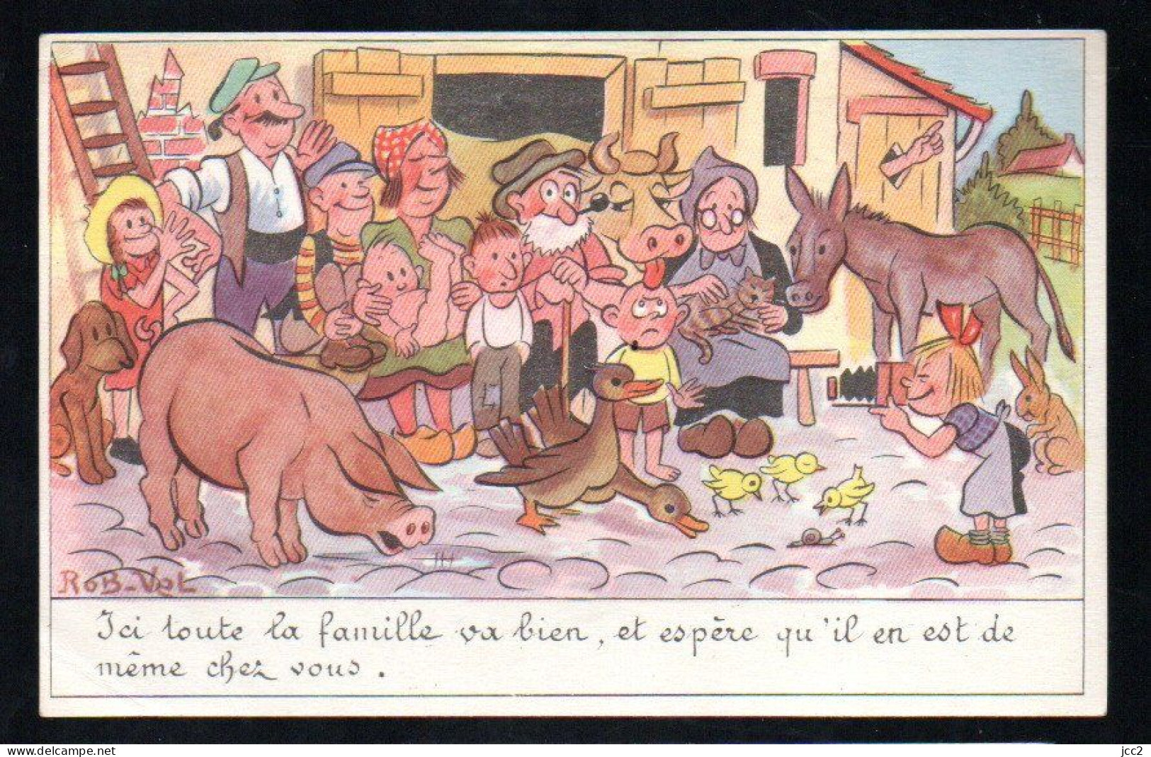 -ILLUSTRATEURS  - Ici Toute La Famille Va Bien Et Espère Qu'il En Est De Même Chez Vous- Signé ROB-VAL - Janser