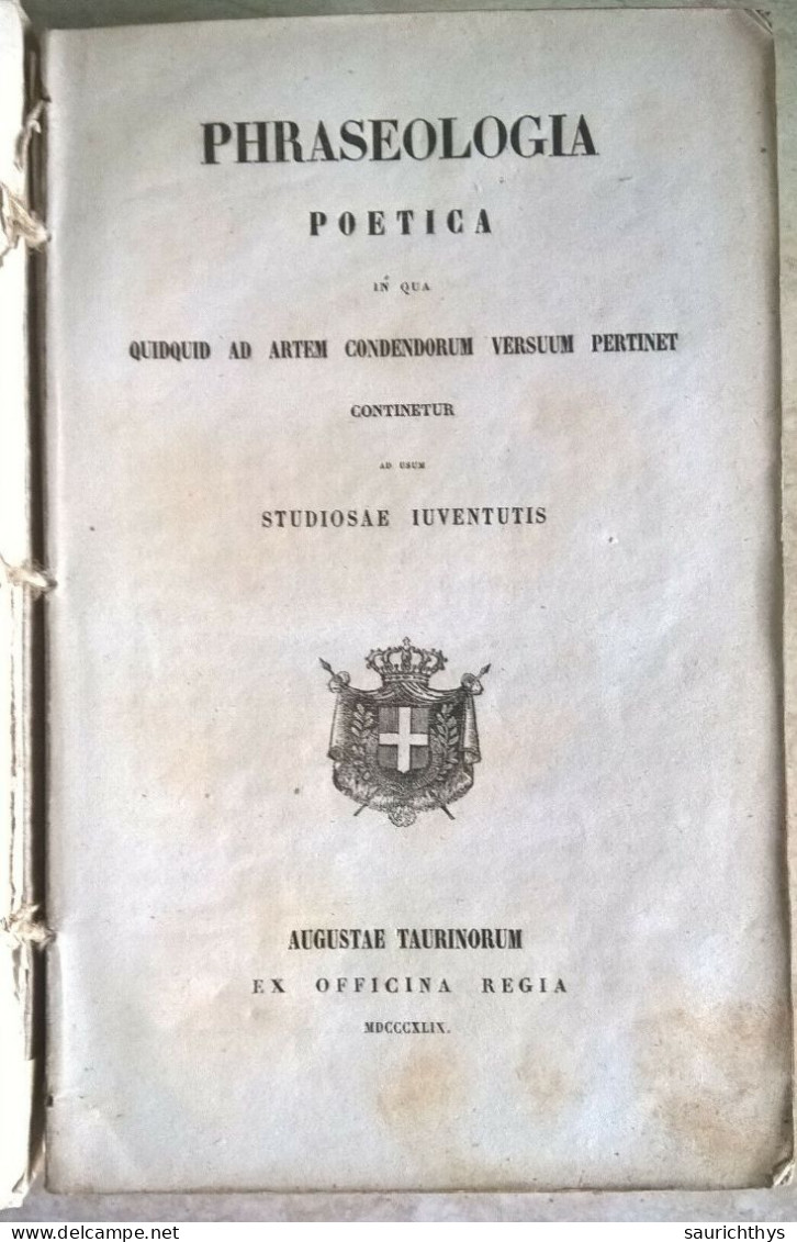 Phraseologia Poetica In Qua Quidquid Ad Artem Condendorum Versuum Pertinet Torino 1849 - Alte Bücher