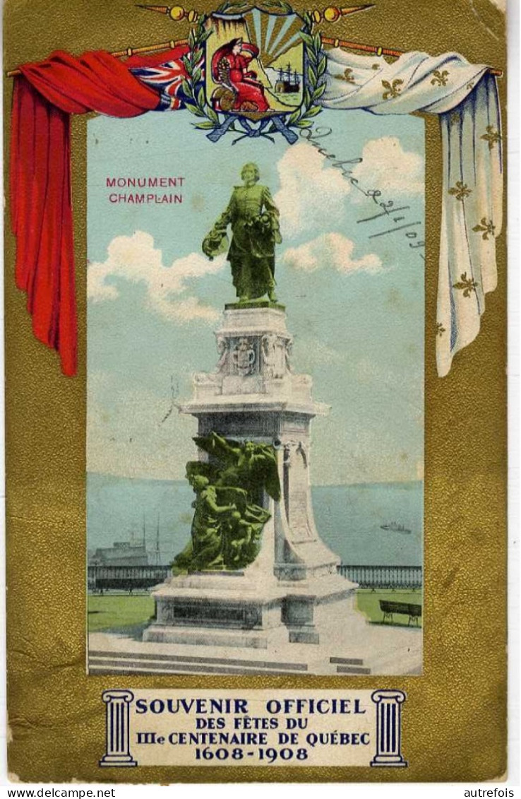 CANADA  QUEBEC  MONUMENT CHAMPLAIN  -  SOUVENIR OFFICIEL DES FETES DU IIIéme CENTENAIRE - Québec - La Cité
