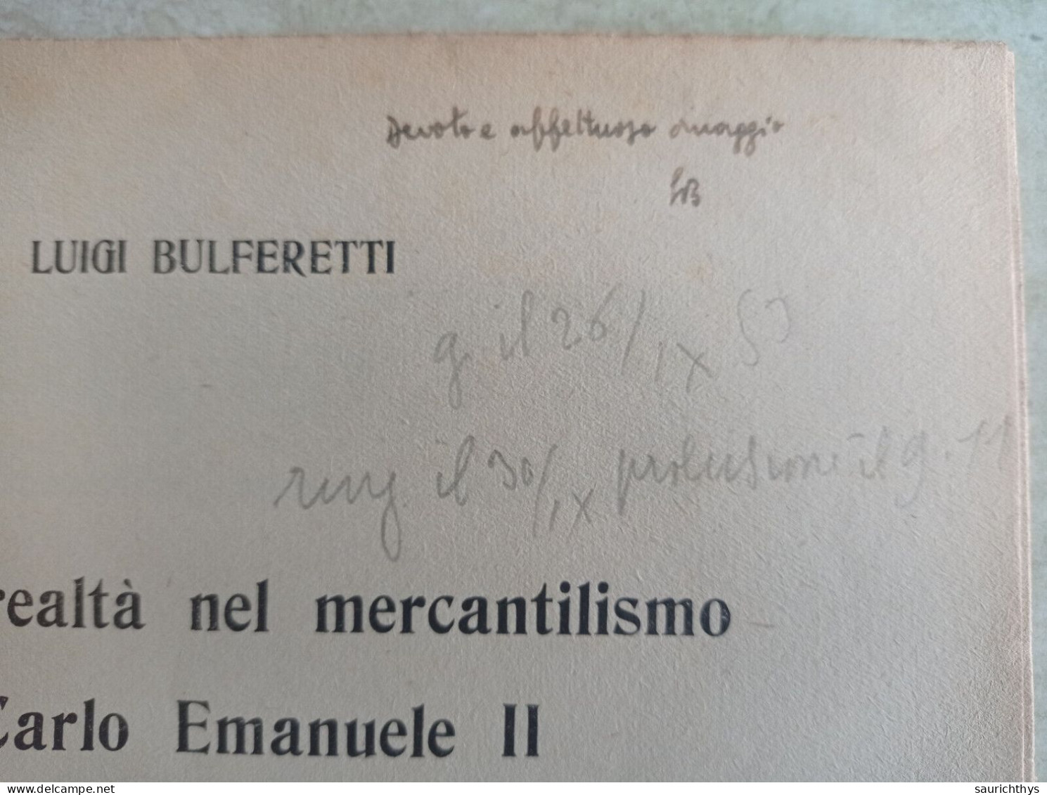 Sogni E Realtà Nel Mercantilismo Di Carlo Emanuele II Estratto Da Nuova Rivista Storica Autografo Luigi Bulferetti - Geschiedenis, Biografie, Filosofie