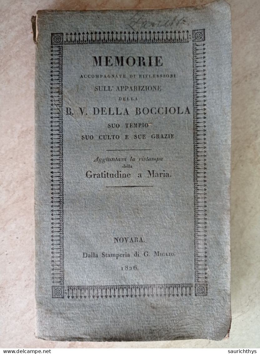 Memorie Accompagnate Di Riflessioni Sull'apparizione Della B. V. Della Bocciola Novara Stamperia Miglio 1826 - Alte Bücher