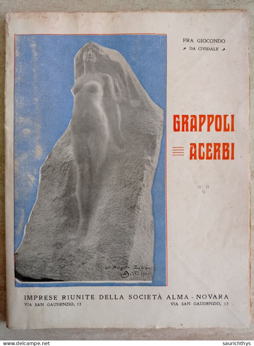 Poesie Fra Giocondo Da Cividale Grappoli Acerbi Società Alma Novara 1922 - Poetry