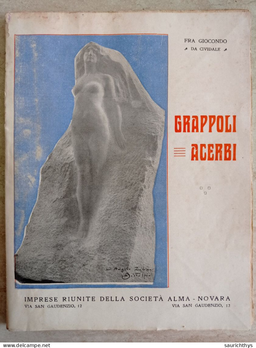 Poesie Fra Giocondo Da Cividale Grappoli Acerbi Società Alma Novara 1922 - Poëzie