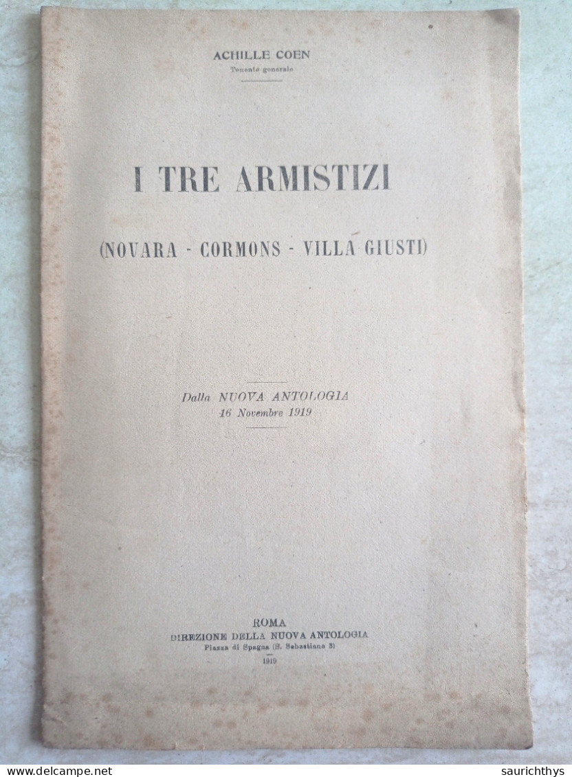 Achille Coen Tenente Generale I Tre Armistizi Novara Cormons Villa Giusti Dalla Nuova Antologia 1919 - Guerre 1914-18