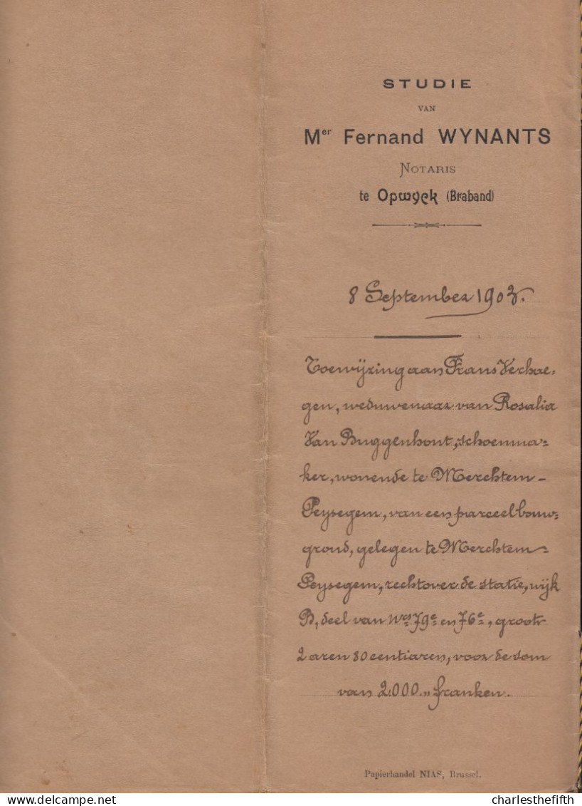 2 AKTEN 1903 NOTARIS TE OPWIJK - TOEWIJZING BOUWGROND TE MERCHTEM PEYSEGEM Aan FRANS VERHAEGEN SCHOENMAKER TE MERCHTEM - Historical Documents