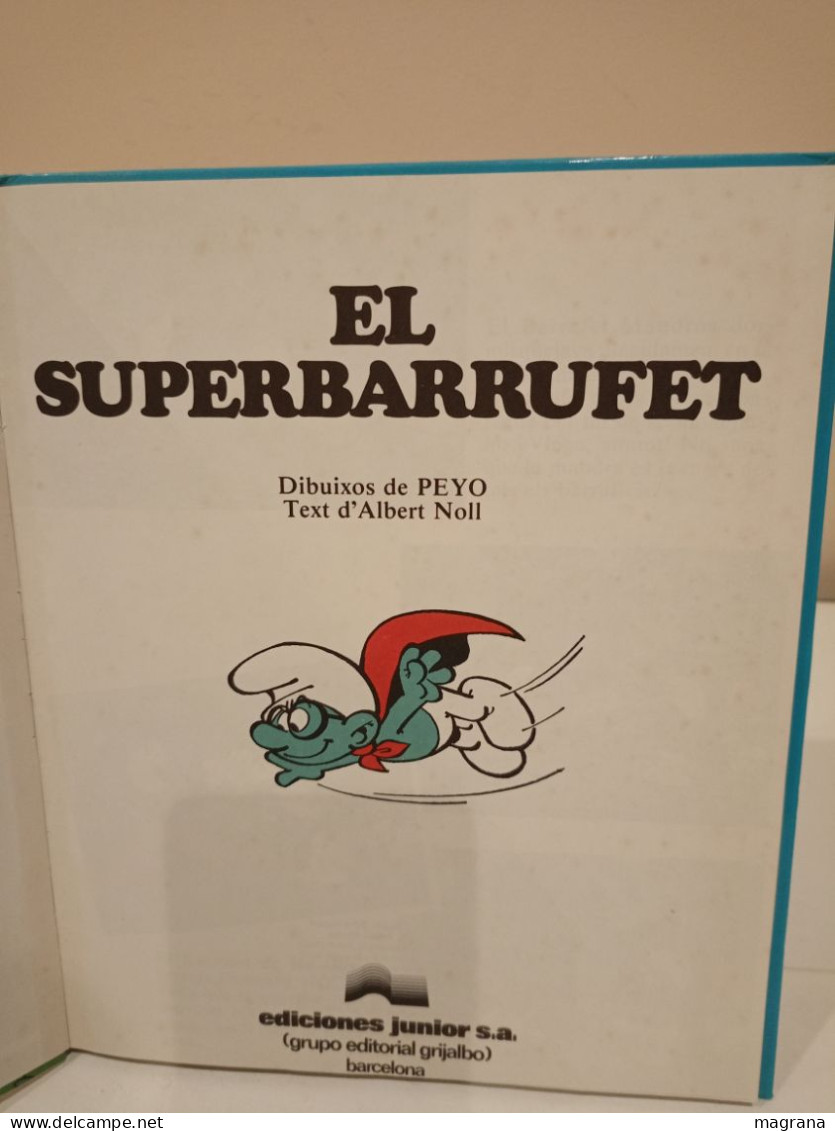 El Superbarrufet. Dibuixos De Peyo, Text D'Albert Noll. Edicions Junior S.A. 1983. 60 Pp - Giovani