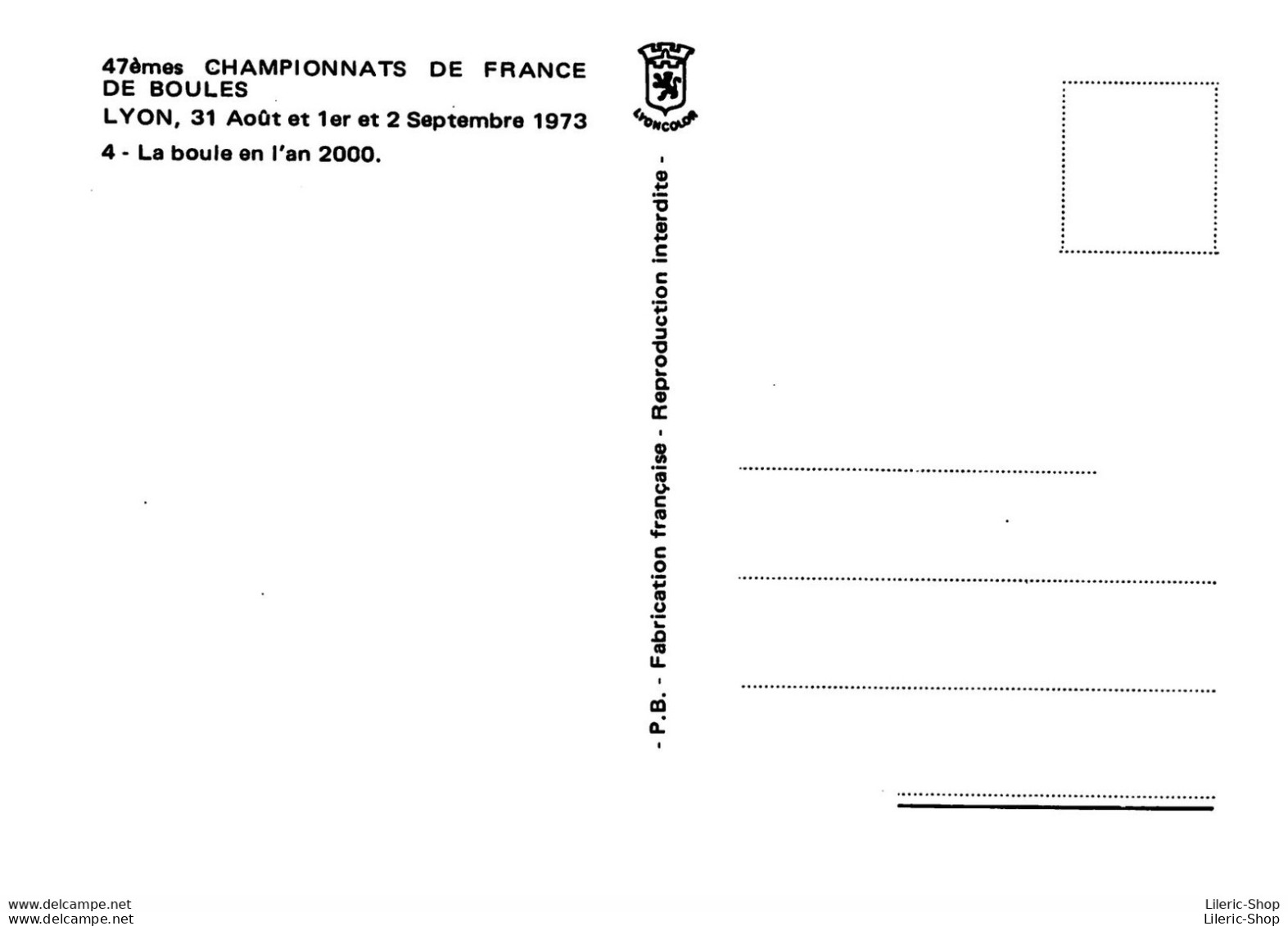 47 EMES CHAMPIONNAT DE FRANCE LYON AOUT 1973 LA BOULE DE L AN 2000 DESSIN ROGERSAM - Bocce