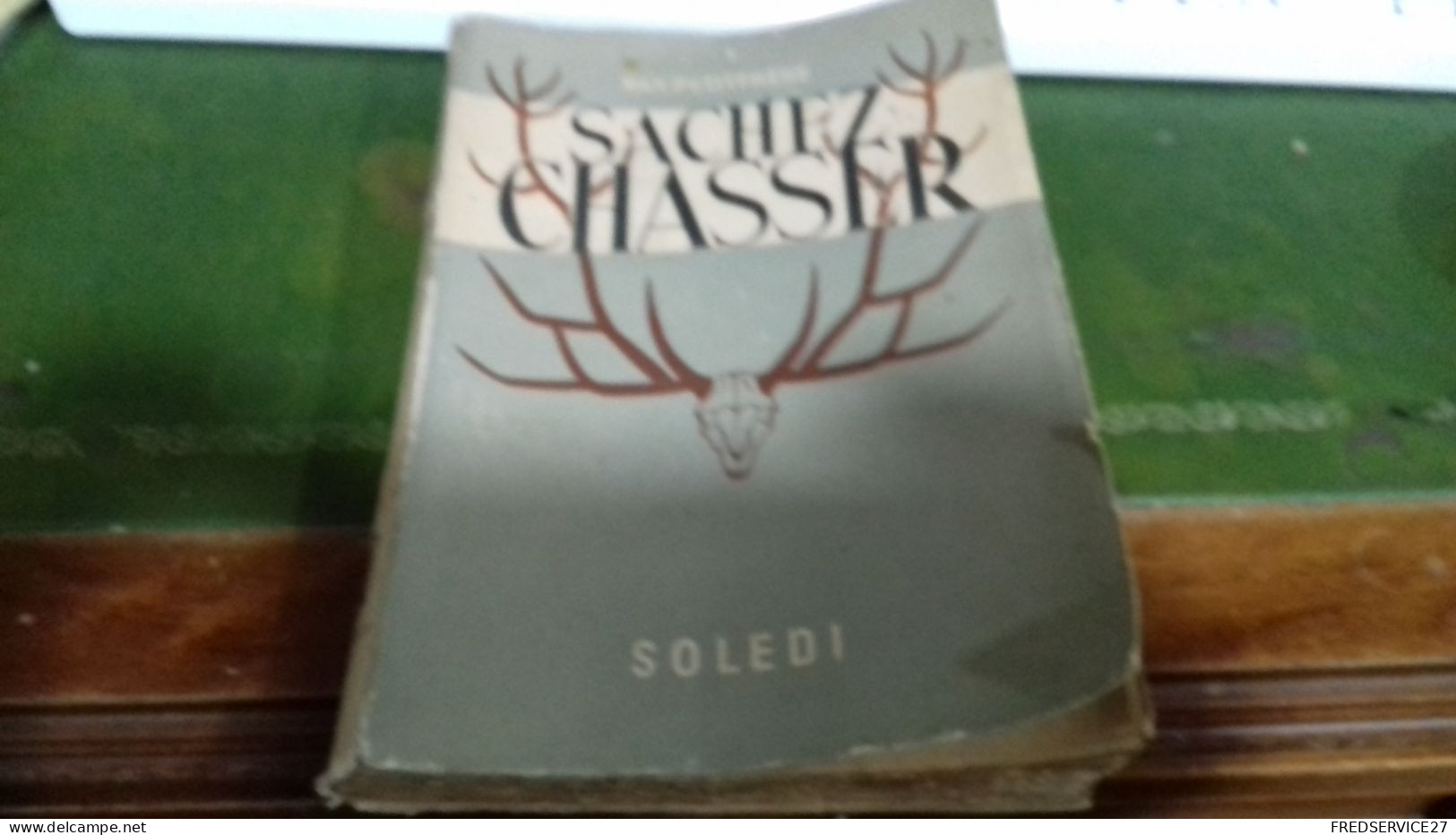 137/ SACHEZ CHASSER PAR RAY PETITFRERE 1946 / 400 PAGES - Jacht/vissen