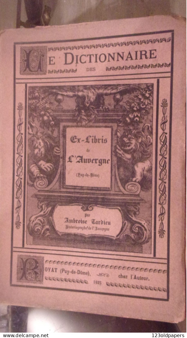 1903 TARDIEU (Ambroise).‎ ‎Dictionnaire Des Ex-libris De La Basse-Auvergne (Puy-de-Dôme) - Auvergne