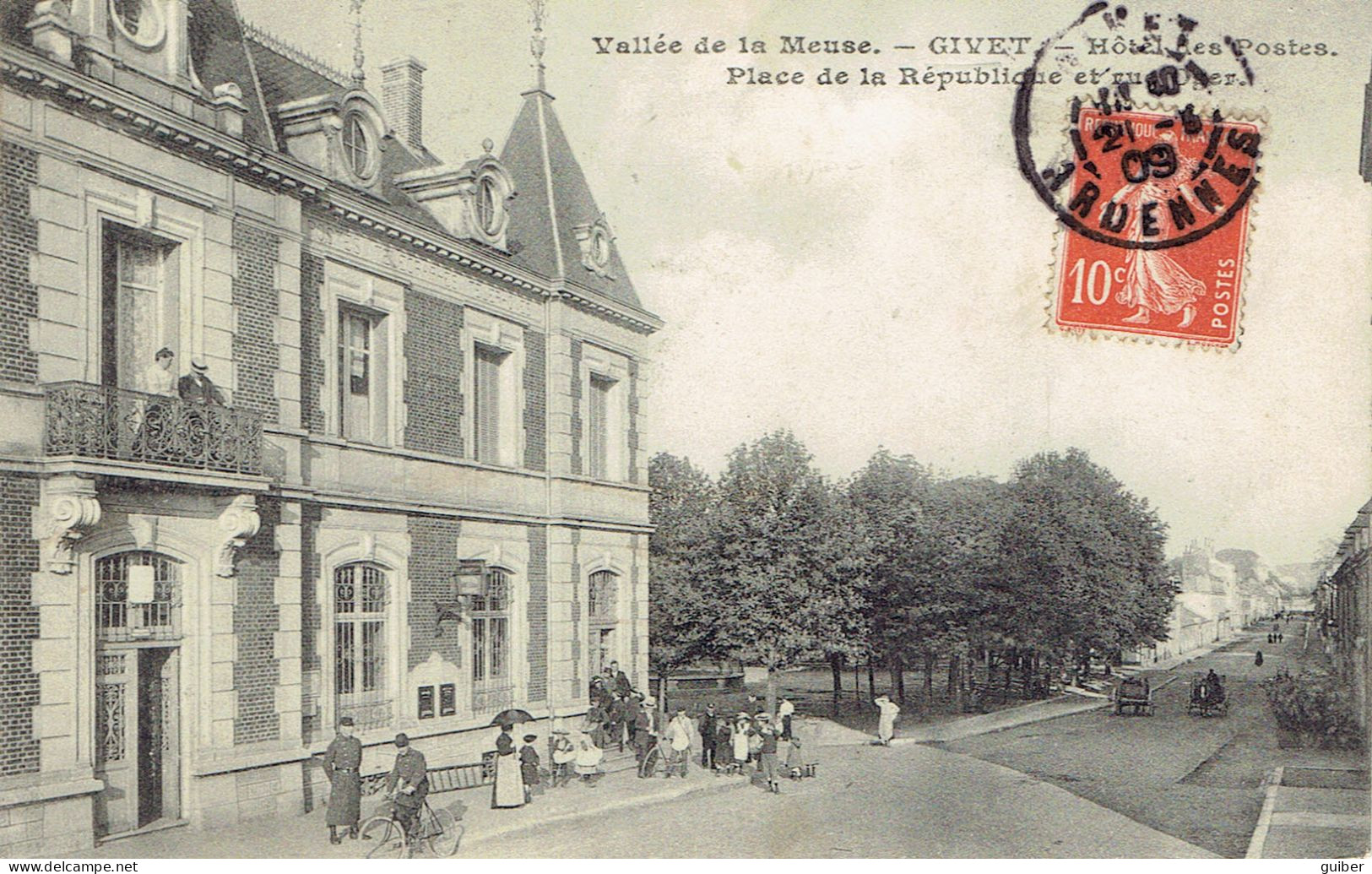 08 Givet Hiotel De La Poste Place De La Republique Et Rue Oger 1909  - Givet