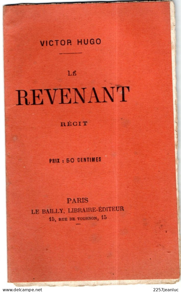 Victor Hugo  Le Revenant  * Monologues à 50c Editions Le Bailly  à Paris - Autores Franceses