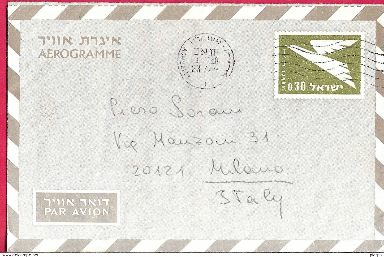 ISRAELE - INTERO AEROGRAMMA O,30 DA ASCHELON *23.7.69* PER MILANO - Poste Aérienne